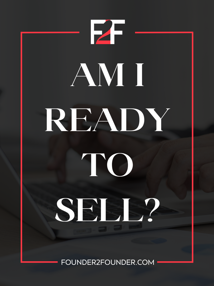 How to know when to prep a business for sale - founder exit planning blog post graphic